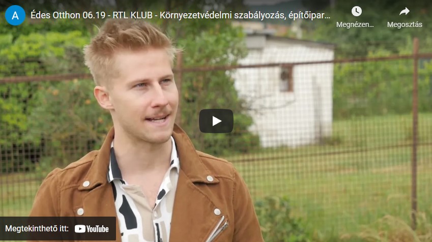 Édes Otthon 06.19 - RTL KLUB Környezetvédelmi szabályozás, építőipari trendek.